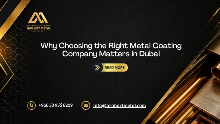 Why Choosing Right Metal Coating Company Matters in Dubai