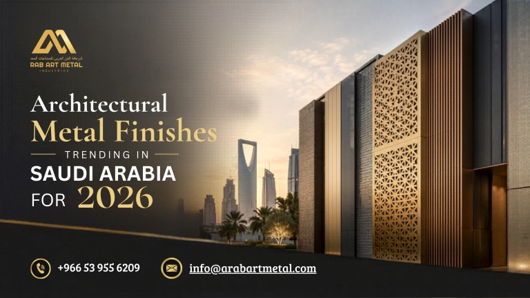 Architectural Metal Finishes Trending in Saudi Arabia for 2026